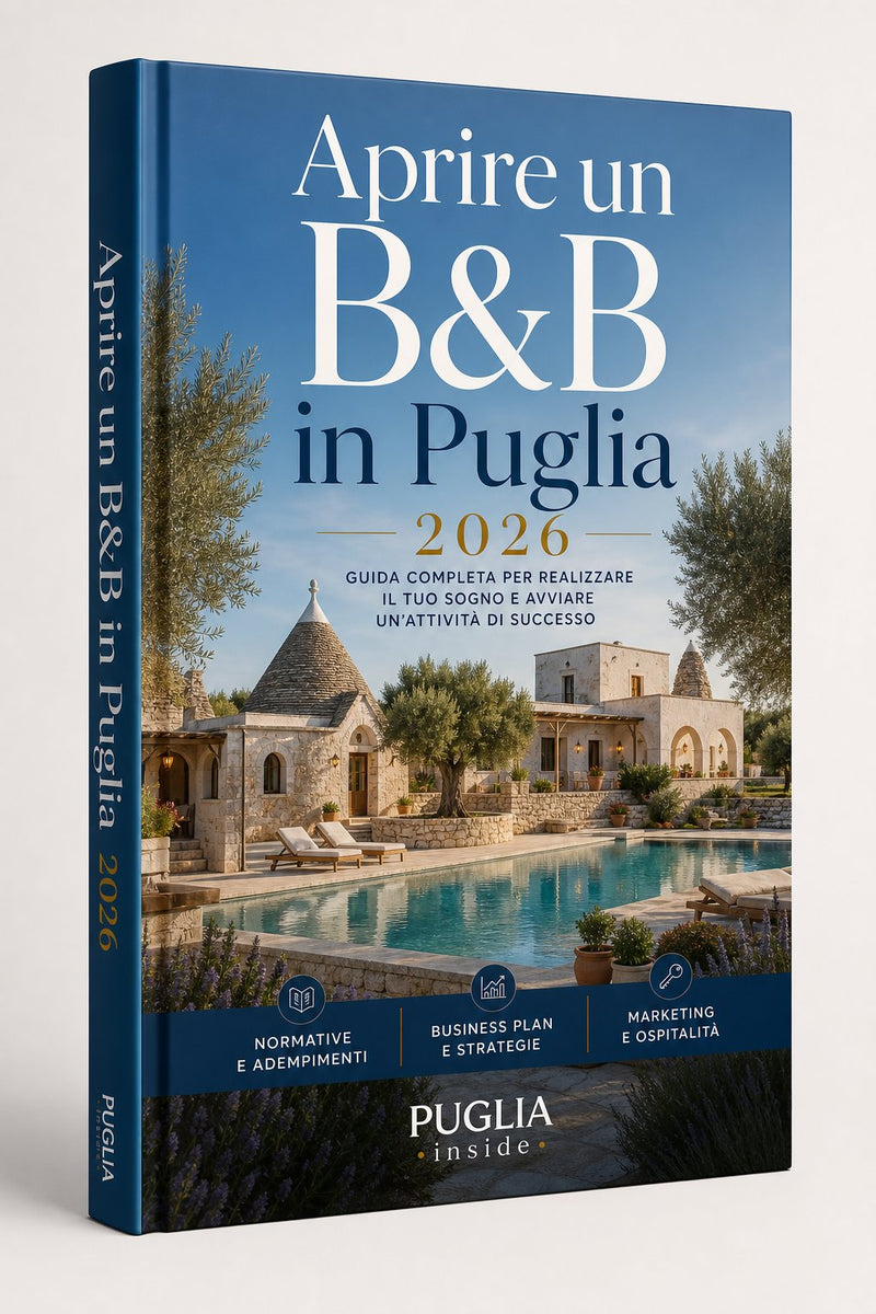 E-book Aprire B&B in Puglia nel 2026 - Da Idea a 5000 al Mese
